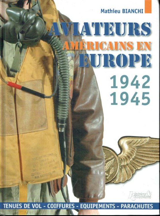 Image for AVIATEURS AMERICAINS EN EUROPE, 1942-1945 (FRENCH TEXT) AVIATEURS AMERICAINS EN EUROPE, 1942-1945 (FRENCH TEXT)