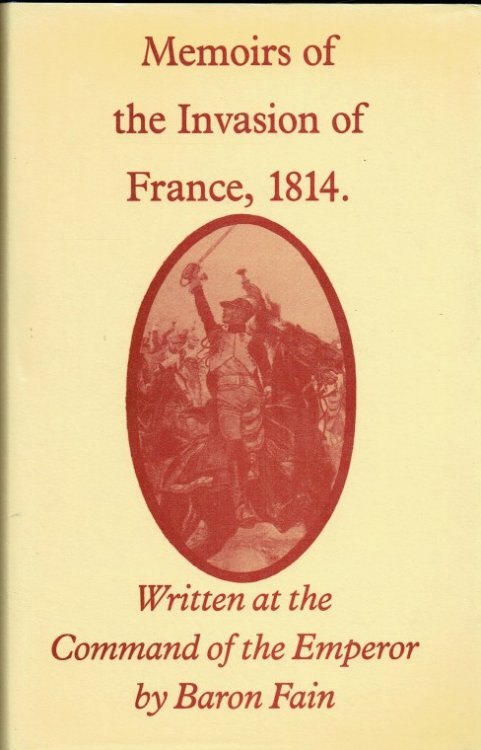 MEMOIRS OF THE INVASION OF FRANCE 1814
