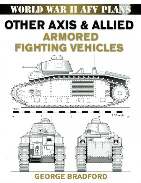 Image for WORLD WAR II AFV PLANS: OTHER AXIS & ALLIED ARMORED FIGHTING VEHICLES WORLD WAR II AFV PLANS: OTHER AXIS & ALLIED ARMORED FIGHTING VEHICLES