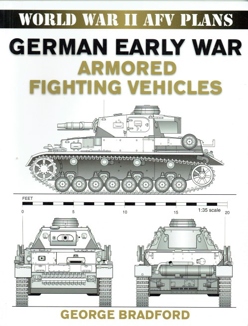 Image for WORLD WAR II AFV PLANS: GERMAN EARLY WAR ARMORED FIGHTING VEHICLES WORLD WAR II AFV PLANS: GERMAN EARLY WAR ARMORED FIGHTING VEHICLES