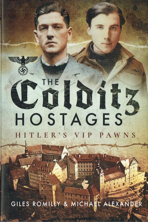 Image for THE COLDITZ HOSTAGES : HITLER'S VIP PAWNS THE COLDITZ HOSTAGES : HITLER'S VIP PAWNS