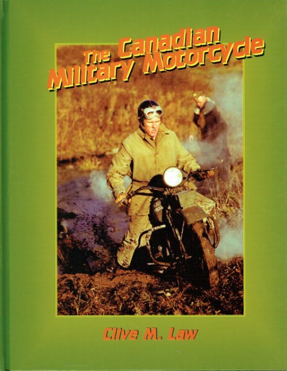 Image for THE CANADIAN MILITARY MOTORCYCLE THE CANADIAN MILITARY MOTORCYCLE