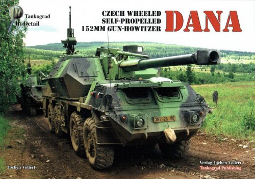 Image for DANA : CZECH WHEELED SELF-PROPELLED 152MM GUN-HOWITZER DANA : CZECH WHEELED SELF-PROPELLED 152MM GUN-HOWITZER
