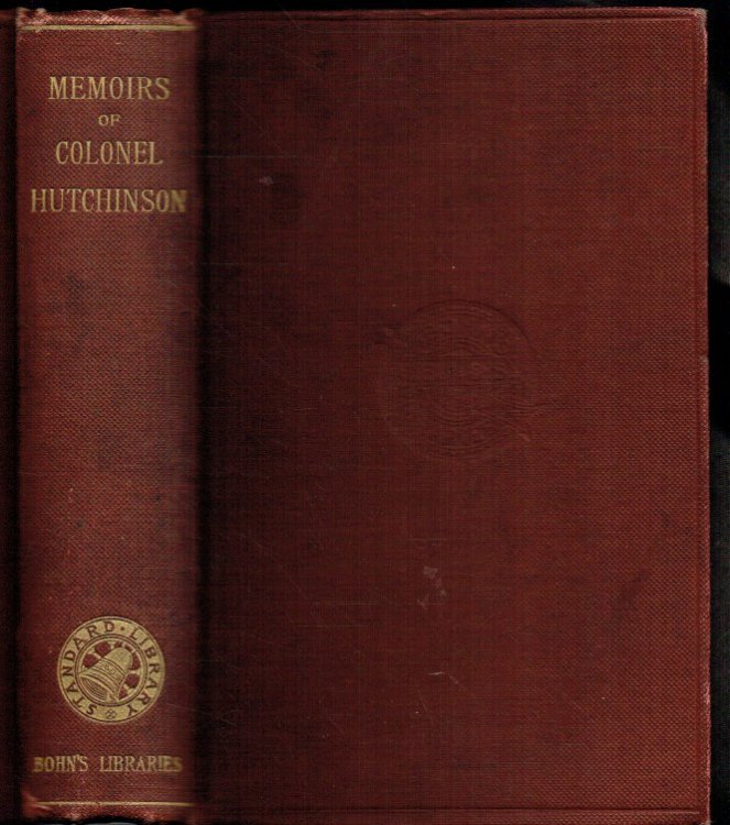 Image for MEMOIRS OF THE LIFE OF COLONEL HUTCHINSON, GOVERNOR OF NOTTINGHAM CASTLE AND TOWN MEMOIRS OF THE LIFE OF COLONEL HUTCHINSON, GOVERNOR OF NOTTINGHAM CASTLE AND TOWN