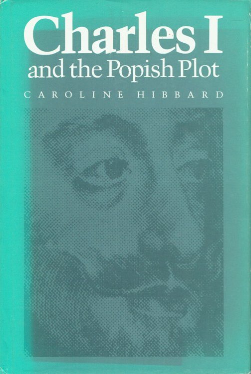 Image for CHARLES I AND THE POPISH PLOT CHARLES I AND THE POPISH PLOT