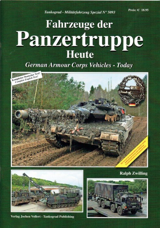 Image for GERMAN ARMOUR CORPS VEHICLES - TODAY / FAHRZEUGE DER PANZERTRUPPE HEUTE GERMAN ARMOUR CORPS VEHICLES - TODAY / FAHRZEUGE DER PANZERTRUPPE HEUTE