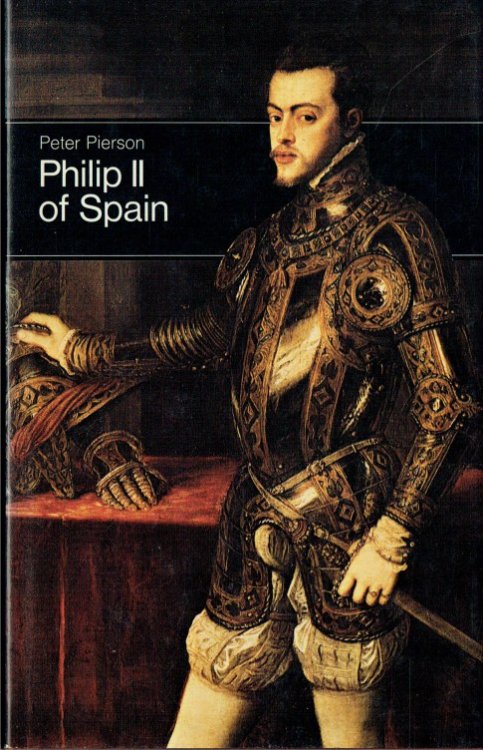 Image for PHILIP II OF SPAIN PHILIP II OF SPAIN