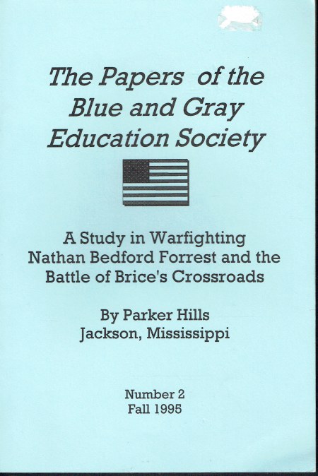 A STUDY IN WARFIGHTING: NATHAN BEDFORD FORREST AND THE BATTLE OF BRICE'S CROSSROADS