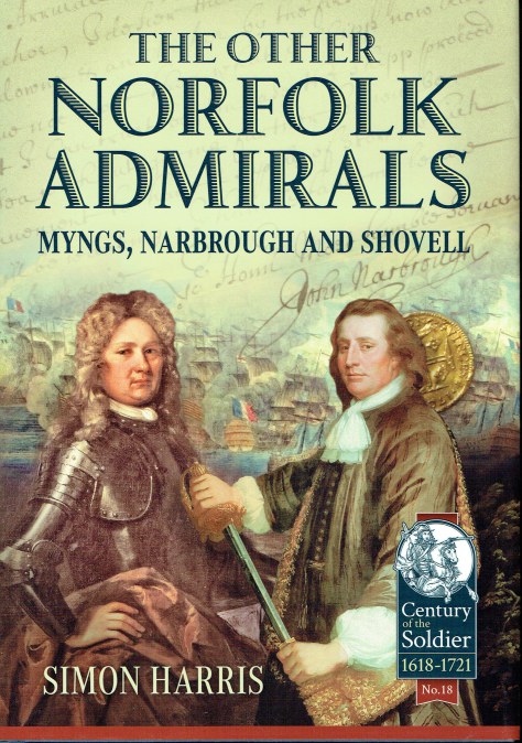 THE OTHER NORFOLK ADMIRALS : MYNGS, NARBROUGH AND SHOVELL