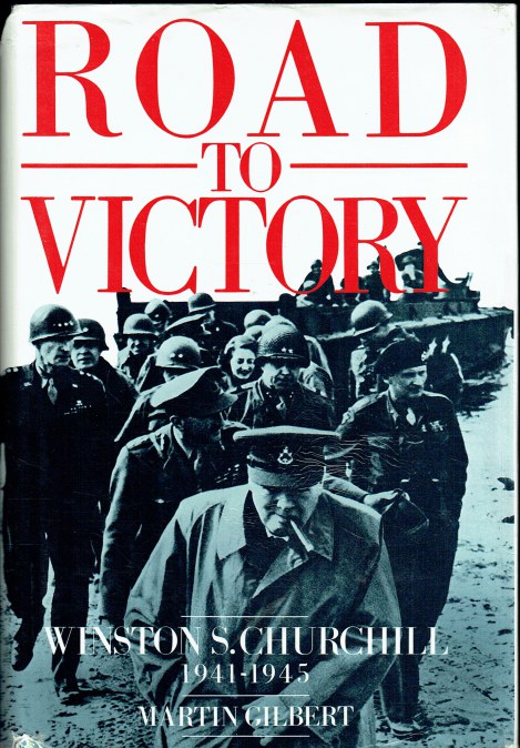 Image for ROAD TO VICTORY : WINSTON S. CHURCHILL, 1941-1945 ROAD TO VICTORY : WINSTON S. CHURCHILL, 1941-1945