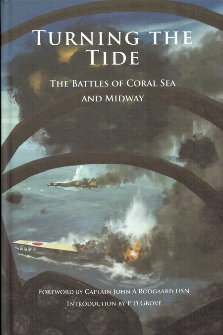 Image for TURNING THE TIDE : THE BATTLES OF THE CORAL SEA AND MIDWAY TURNING THE TIDE : THE BATTLES OF THE CORAL SEA AND MIDWAY