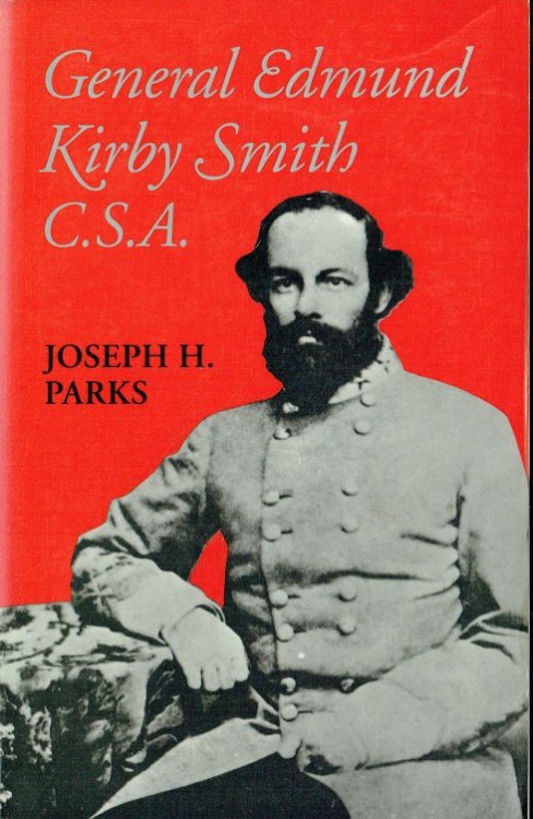 Image for GENERAL EDMUND KIRBY SMITH, C.S.A. GENERAL EDMUND KIRBY SMITH, C.S.A.