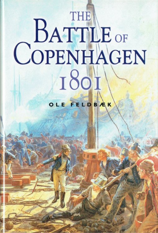 Image for THE BATTLE OF COPENHAGEN 1801 THE BATTLE OF COPENHAGEN 1801