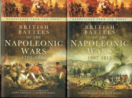 Image for DESPATCHES FROM THE FRONT: BRITISH BATTLES OF THE NAPOLEONIC WARS 1793-1815 (TWO VOLUME SET) DESPATCHES FROM THE FRONT: BRITISH BATTLES OF THE NAPOLEONIC WARS 1793-1815 (TWO VOLUME SET)