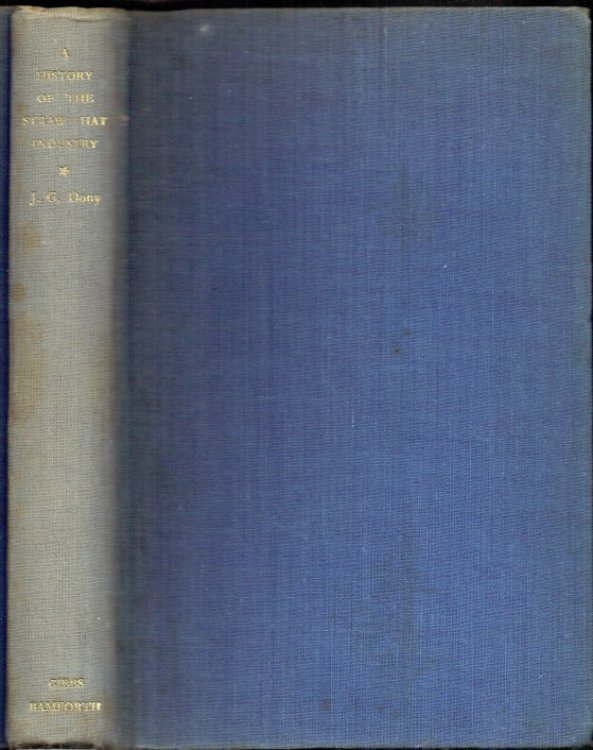 Image for A HISTORY OF THE STRAW HAT INDUSTRY A HISTORY OF THE STRAW HAT INDUSTRY