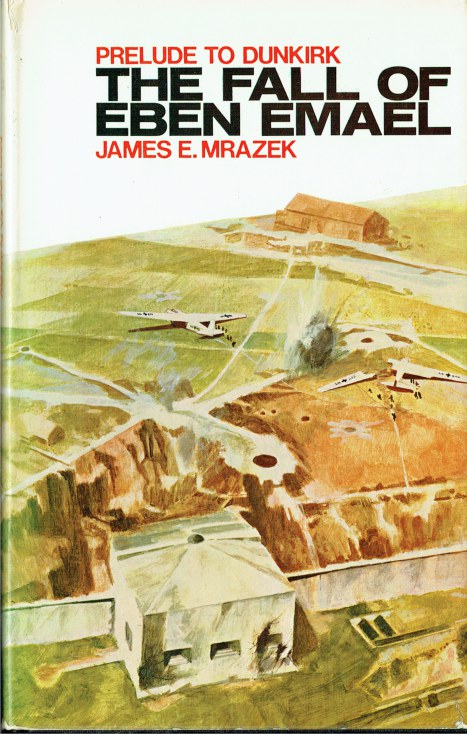 Image for THE FALL OF EBAN EMAEL : PRELUDE TO DUNKIRK THE FALL OF EBAN EMAEL : PRELUDE TO DUNKIRK