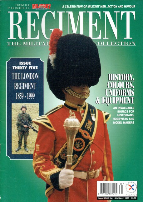 Image for REGIMENT: ISSUE THIRTY FIVE - THE LONDON REGIMENT 1859-1999 REGIMENT: ISSUE THIRTY FIVE - THE LONDON REGIMENT 1859-1999