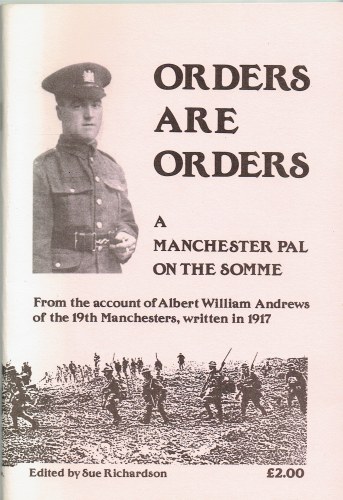 Image for ORDERS ARE ORDERS : A MANCHESTER PAL ON THE SOMME ORDERS ARE ORDERS : A MANCHESTER PAL ON THE SOMME