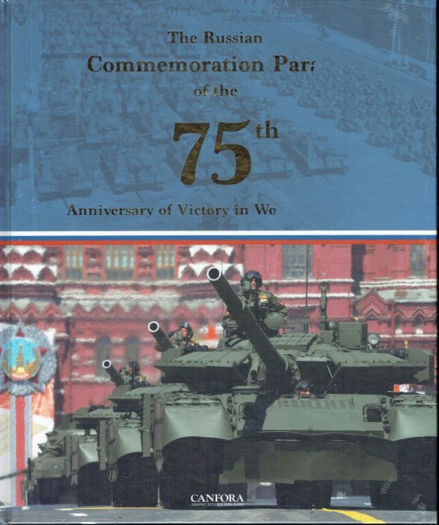 THE RUSSIAN COMMEMORATION PARADE OF THE 75TH ANNIVERSARY OF VICTORY IN WORLD WAR TWO