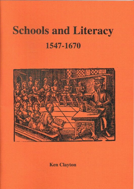 Image for SCHOOLS AND LITERACY, 1547-1670 SCHOOLS AND LITERACY, 1547-1670
