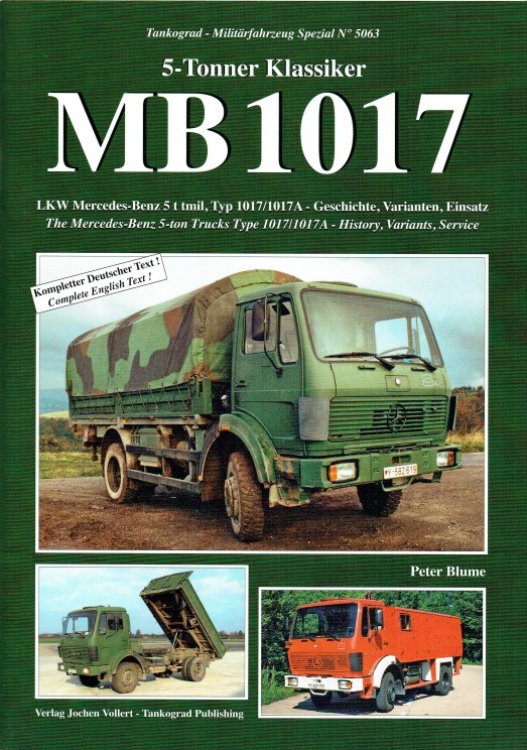5-TONNER KLASSIKER MB 1017: THE MERCEDES-BENZ 5-TON TRUCKS TYPE 1017/1017A - HISTORY, VARIANTS, SERVICE