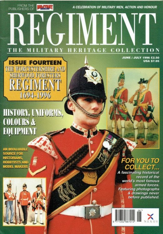 Image for REGIMENT: ISSUE FOURTEEN - THE WORCESTERSHIRE AND SHERWOOD FORESTERS REGIMENT 1694-1996 REGIMENT: ISSUE FOURTEEN - THE WORCESTERSHIRE AND SHERWOOD FORESTERS REGIMENT 1694-1996