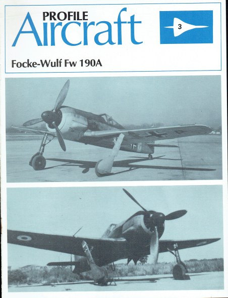 Image for PROFILE PUBLICATIONS NUMBER 3: THE FOCKE-WULF FW 190A PROFILE PUBLICATIONS NUMBER 3: THE FOCKE-WULF FW 190A