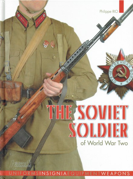Image for THE SOVIET SOLDIER OF WORLD WAR TWO THE SOVIET SOLDIER OF WORLD WAR TWO