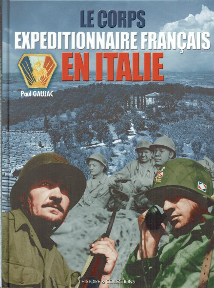Image for LE CORPS EXPEDITIONNAIRE FRANCAIS EN ITALIE (FRENCH TEXT) LE CORPS EXPEDITIONNAIRE FRANCAIS EN ITALIE (FRENCH TEXT)