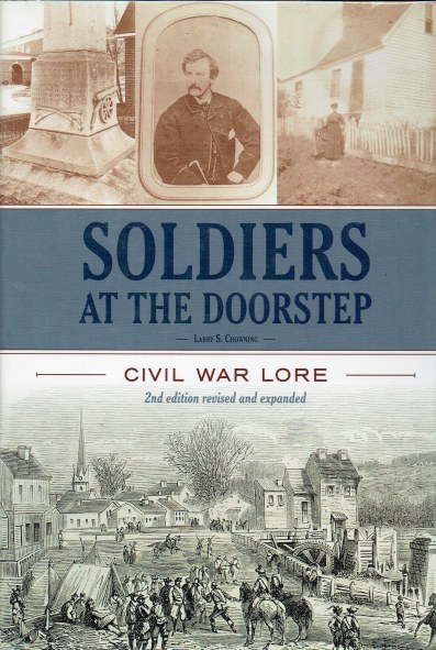 SOLDIERS AT THE DOORSTEP : CIVIL WAR LORE (2ND EDITION REVISED & EXPANDED)