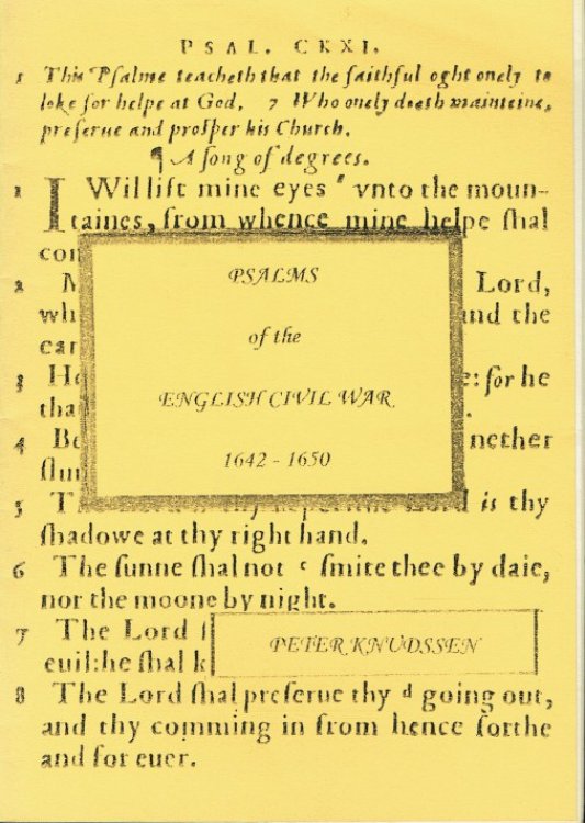 PSALMS OF THE ENGLISH CIVIL WAR, 1642-1650 : FOR THE USE OF PREACHERS TO THE ARMIES IN RE-ENACTMENTS AND LIVING HISTORY