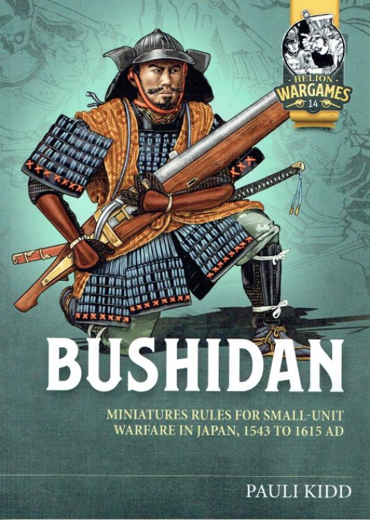 BUSHIDAN : MINIATURES RULES FOR SMALL-UNIT WARFARE IN JAPAN, 1543 TO 1615 AD