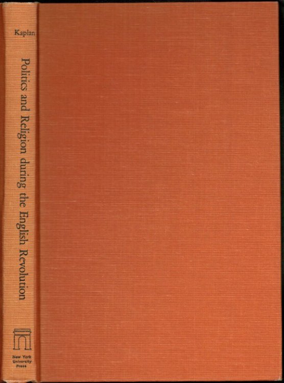 POLITICS AND RELIGION DURING THE ENGLISH REVOLUTION : THE SCOTS AND THE LONG PARLIAMENT 1643-1645