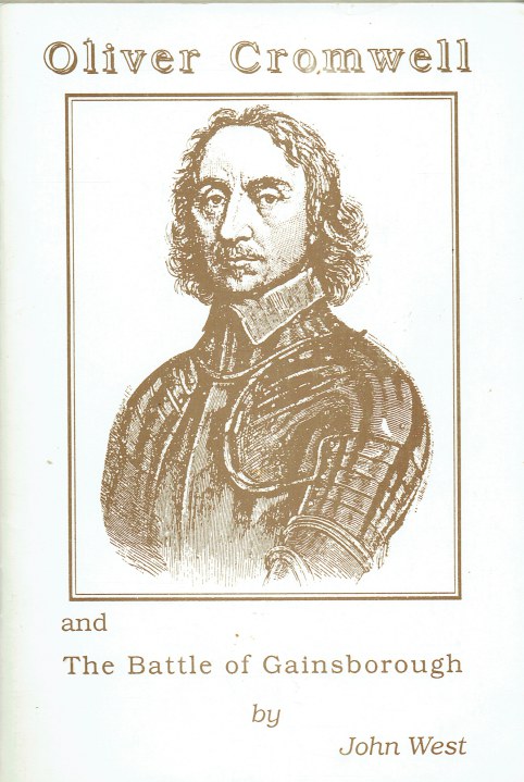 OLIVER CROMWELL AND THE BATTLE OF GAINSBOROUGH, JULY 1643