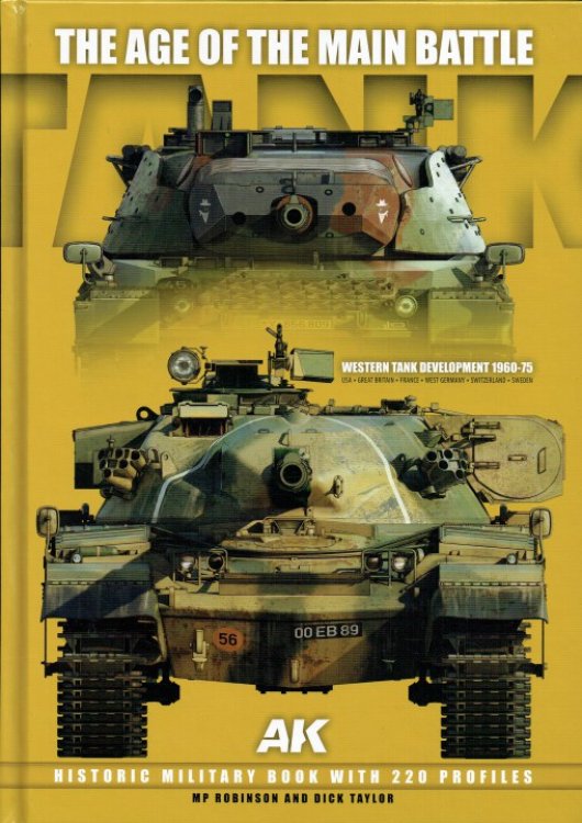 Image for THE AGE OF THE MAIN BATTLE TANK : WESTERN TANK DEVELOPMENT 1960-75 THE AGE OF THE MAIN BATTLE TANK : WESTERN TANK DEVELOPMENT 1960-75