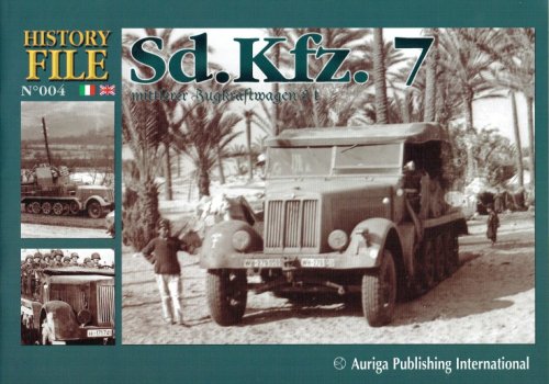 Image for HISTORY FILE NO.004: SD.KFZ.7 MITTLERER ZUGKRAFTWAGEN 8T HISTORY FILE NO.004: SD.KFZ.7 MITTLERER ZUGKRAFTWAGEN 8T