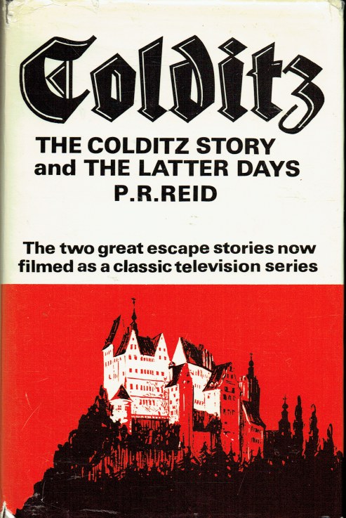 Image for COLDITZ : THE COLDITZ STORY AND THE LATTER DAYS COLDITZ : THE COLDITZ STORY AND THE LATTER DAYS