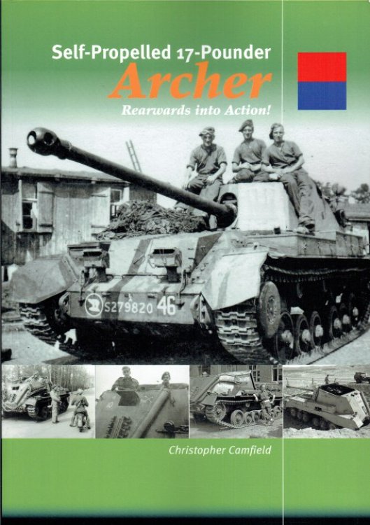 Image for SELF-PROPELLED 17-POUNDER ARCHER : REARWARDS INTO ACTION! SELF-PROPELLED 17-POUNDER ARCHER : REARWARDS INTO ACTION!