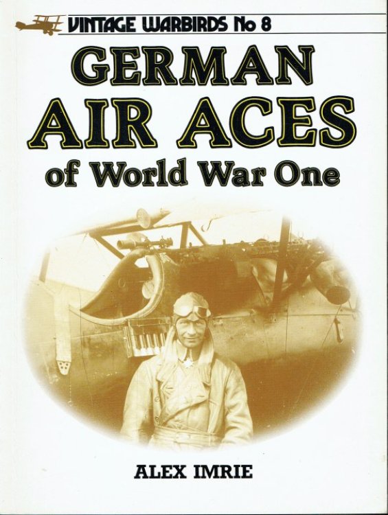 Image for VINTAGE WARBIRDS NO.8: GERMAN AIR ACES OF WORLD WAR ONE VINTAGE WARBIRDS NO.8: GERMAN AIR ACES OF WORLD WAR ONE