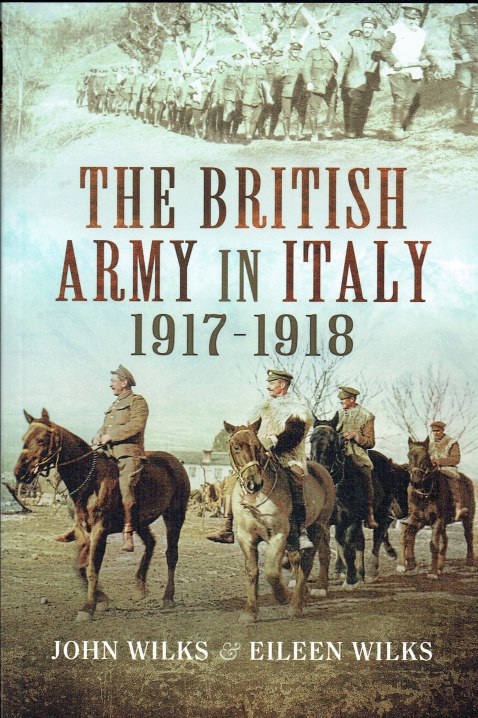 Image for THE BRITISH ARMY IN ITALY 1917-1918 THE BRITISH ARMY IN ITALY 1917-1918