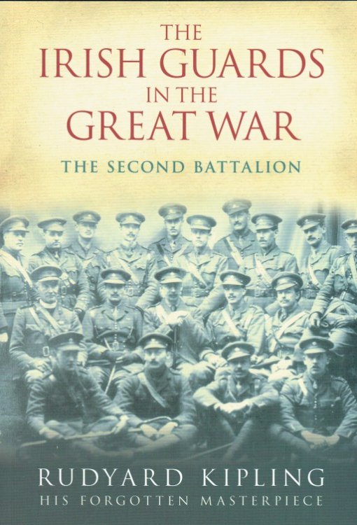 Image for THE IRISH GUARDS IN THE GREAT WAR: THE SECOND BATTALION THE IRISH GUARDS IN THE GREAT WAR: THE SECOND BATTALION