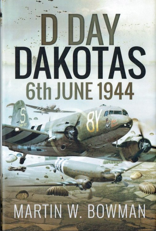 Image for D-DAY DAKOTAS : 6TH JUNE, 1944 D-DAY DAKOTAS : 6TH JUNE, 1944