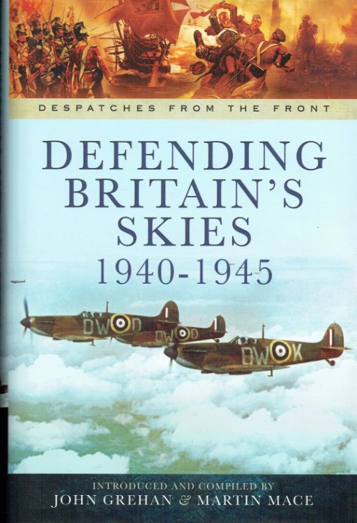Image for DESPATCHES FROM THE FRONT: DEFENDING BRITAIN'S SKIES 1940-1945 DESPATCHES FROM THE FRONT: DEFENDING BRITAIN'S SKIES 1940-1945