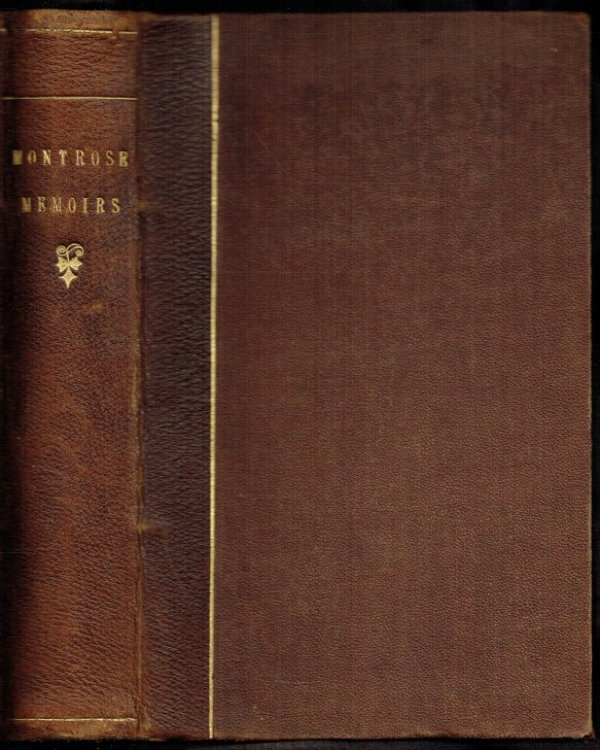 MEMOIRS OF THE MOST RENOWNED JAMES GRAHAM, MARQUIS OF MONTROSE (1819)