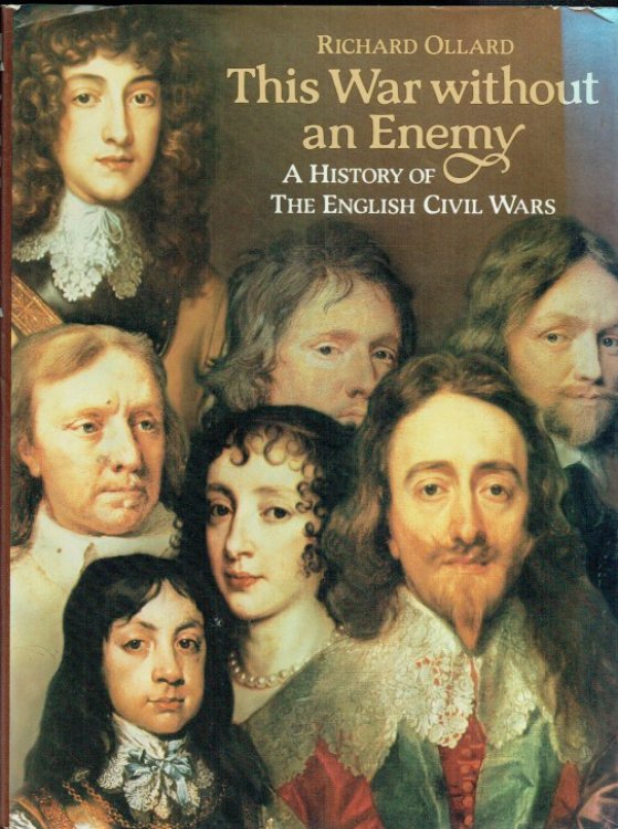 THIS WAR WITHOUT AN ENEMY : A HISTORY OF THE ENGLISH CIVIL WARS