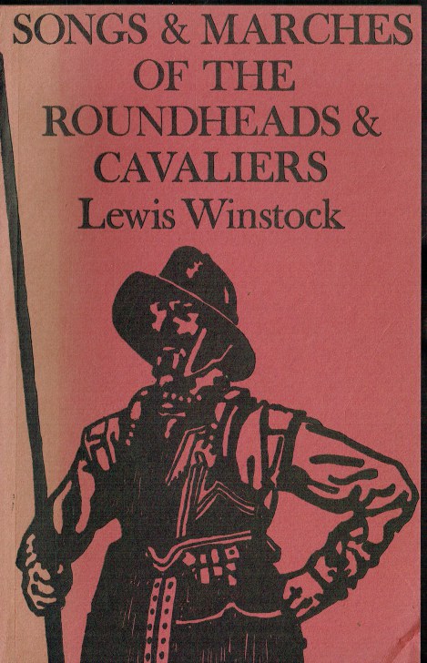 SONGS AND MARCHES OF THE ROUNDHEADS AND CAVALIERS