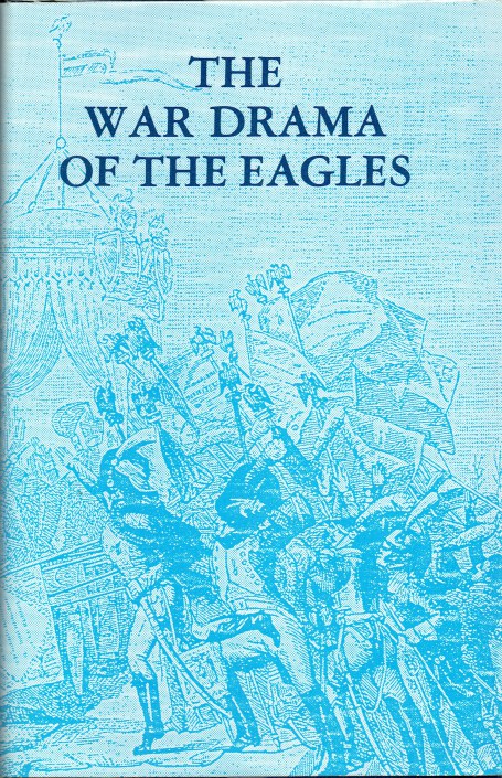 Image for THE WAR DRAMA OF THE EAGLES THE WAR DRAMA OF THE EAGLES