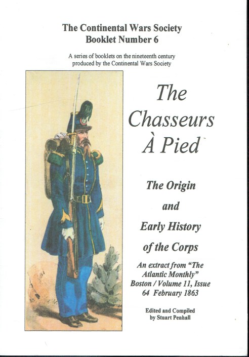 THE CHASSEURS A PIED : THE ORIGIN AND EARLY HISTORY OF THE CORPS