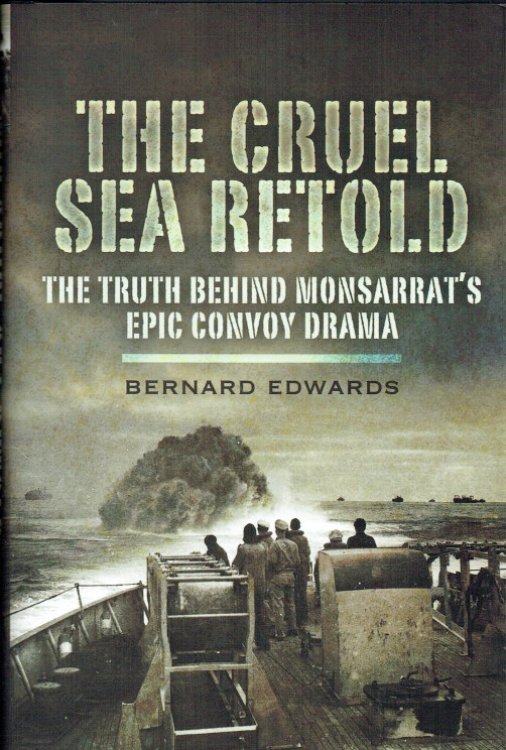Image for THE CRUEL SEA RETOLD : THE TRUTH BEHIND MONSARRAT'S EPIC CONVOY DRAMA THE CRUEL SEA RETOLD : THE TRUTH BEHIND MONSARRAT'S EPIC CONVOY DRAMA