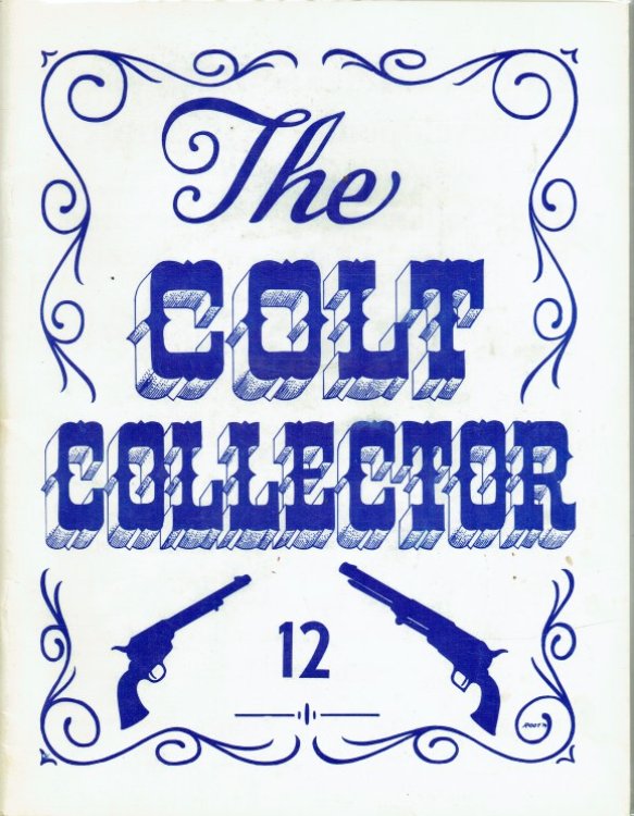 THE COLT COLLECTOR : VOLUME 2, NUMBER 6, WHOLE NUMBER 12 : JUNE 1976